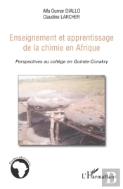 Enseignement Et Apprentissage De La Chimie En Afrique ; Perspectives Au Collège En Guinée-Conakry