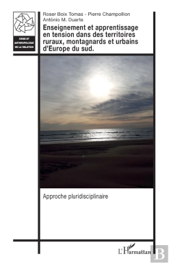 Bertrand.pt - Enseignement Et Apprentissage En Tension Dans Des Territoires Ruraux, Montagnards Et Urbains D'Europe Du Sud ; Approche Pluridisciplinaire