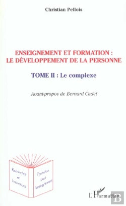 Bertrand.pt - Enseignement Et Formation : Le Developpement De La Personne T.2 : Le Complexe