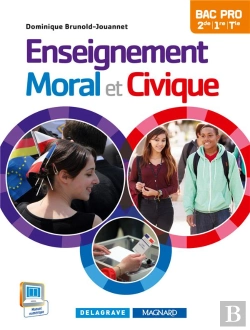 Bertrand.pt - Enseignement Moral Et Civique ; 2de, 1re, Terminale Pac Pro ; Manuel De L'Élève