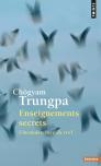 Enseignements Secrets ; L'Incandescence Du Reel
