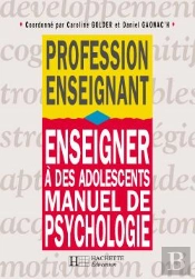 Enseigner À Des Adolescents - Manuel De Psychologie : Manuel De Psychologie