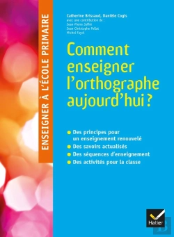 Bertrand.pt - Enseigner À L'École L'Orthographe Aujourd'Hui ?