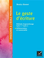 Enseigner À L'École Primaire ; Le Geste D'Écriture (Édition 2015)