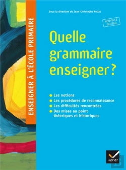 Bertrand.pt - Enseigner À L'École Primaire ; Quelle Grammaire Enseigner ?