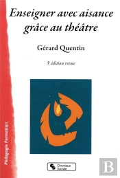 Enseigner Avec Aisance Grâce Au Théâtre (3e Édition)
