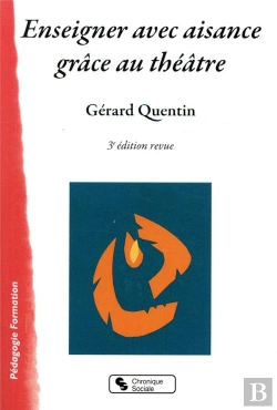 Bertrand.pt - Enseigner Avec Aisance Grâce Au Théâtre (3e Édition)