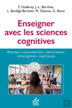 Bertrand.pt - Enseigner Avec Les Sciences Cognitives : Apprentissage, Compréhension, Mémorisation, Métacognition, Cogni'Classes
