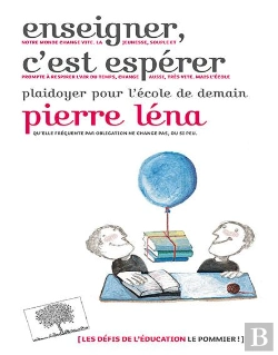Bertrand.pt - Enseigner C'Est Espérer ; Plaidoyer Pour L'École De Demain