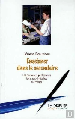 Bertrand.pt - Enseigner Dans Le Secondaire ; Les Nouveaux Professeurs Face Aux Difficultés Du Métier