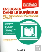 Enseigner Dans Le Supérieur ; Méthodologie Et Pédagogies Innovantes