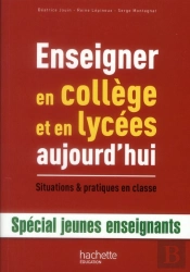 Enseigner En College Et Lycees Aujourd Hui