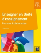 Enseigner En Unité D'Enseignement ; Pour Une École Inclusive