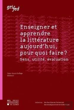Bertrand.pt - Enseigner Et Apprendre La Littérature Aujourd'Hui Pour Quoi Faire ?