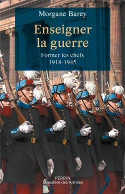 Bertrand.pt - Enseigner La Guerre : Former Les Chefs (1918-1945)