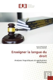 Enseigner La Langue Du Droit - Analyses Linguistiques Et Applications Didactiques