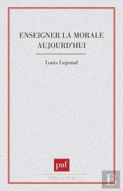 Enseigner La Morale Aujourd'Hui ?