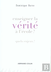 Enseigner La Vérité À L'École ?