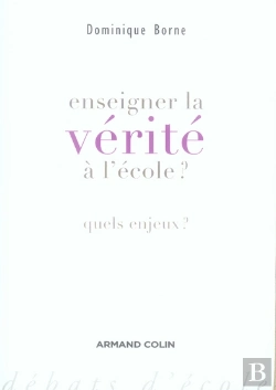 Bertrand.pt - Enseigner La Vérité À L'École ?