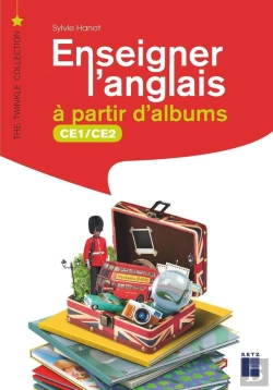 Bertrand.pt - Enseigner L'Anglais À Partir D'Albums ; Ce1, Ce2 (Édition 2020)