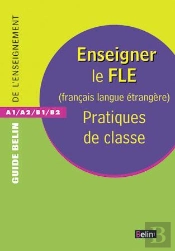 Enseigner Le Fle - Nouvelle Édition : (Français Langue Étrangère)