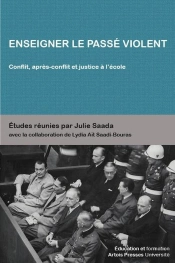 Enseigner Le Passe Violent Conflit Apres Conflit Et Justice A L Ecole
