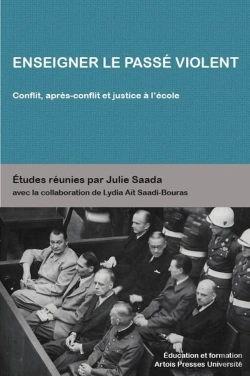 Bertrand.pt - Enseigner Le Passe Violent Conflit Apres Conflit Et Justice A L Ecole