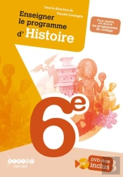 Enseigner Le Programme D'Histoire En Classe De 6e