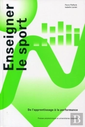 Enseigner Le Sport - De L'Apprentissage A La Performance