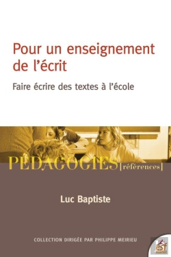 Bertrand.pt - Enseigner L'Ecriture Narrative - Histoire, Significations, Pedagogie De La Production D'Ecrits