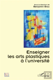 Enseigner Les Arts Plastiques À L'Université