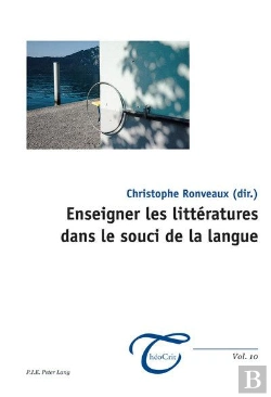 Bertrand.pt - Enseigner Les Littératures Dans Le Souci De La Langue