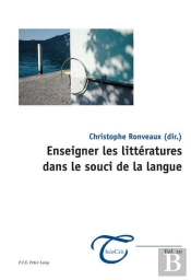 Enseigner Les Littératures Dans Le Souci De La Langue