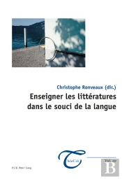 Enseigner Les Littératures Dans Le Souci De La Langue