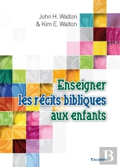 Enseigner Les Recits Bibliques Aux Enfants