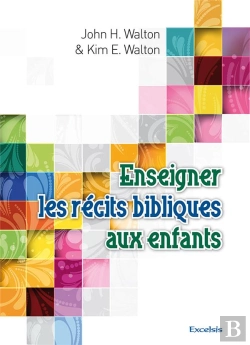 Bertrand.pt - Enseigner Les Recits Bibliques Aux Enfants