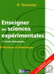 Enseigner Les Sciences Expérimentales ; À L'École Élémentaire ; Physique Et Technologie