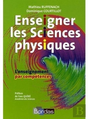 Enseigner Les Sciences Physiques ; L'Enseignement Par Compétences