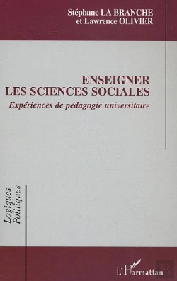 Bertrand.pt - Enseigner Les Sciences Sociales ; Experiences De Pedagogie Universitaire