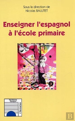 Bertrand.pt - Enseigner L'Espagnol A L'Ecole Primaire