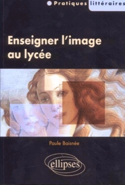 Bertrand.pt - Enseigner L'Image Au Lycée
