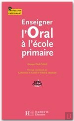 Bertrand.pt - Enseigner L'Oral À L'École Primaire