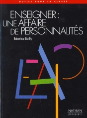 Enseigner, Une Affaire De Personnalites