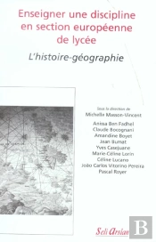 Enseigner Une Discipline En Section Européenne De Lycée ; L'Histoire-Géographie