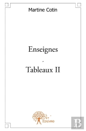 Enseignes ; Tableaux Tome 2