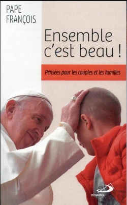 Bertrand.pt - Ensemble C'Est Beau ! Pensées Pour Les Couples Et Les Familles