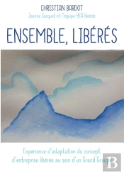 Ensemble, Libérés