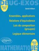 Ensembles, Applications ; Relations D'Équivalence ; Lois De Composition (Groupes) ; Logique Élémentaire