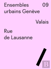 Ensembles Urbains Geneve 09 - Rue De Lausanne, Valais
