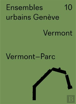 Bertrand.pt - Ensembles Urbains Geneve 10 - Vermont, Vermont-Parc
